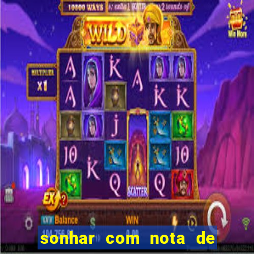 sonhar com nota de 5 reais jogo do bicho